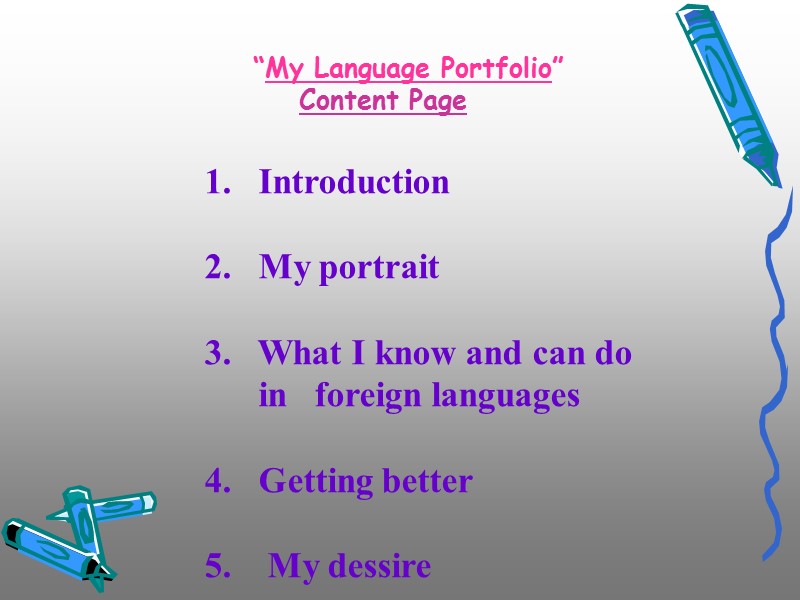 “My Language Portfolio” “My Language Portfolio”
